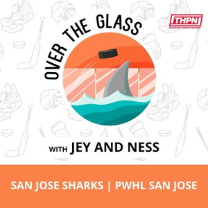 Over The Glass - A San Jose Hockey Podcast