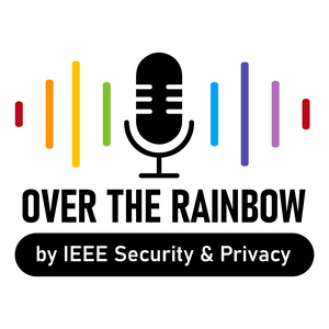 Over the Rainbow: 21st Century Security and Privacy