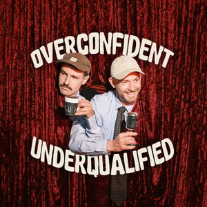 Overconfident Underqualified