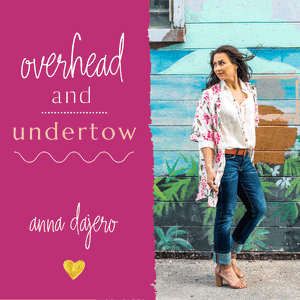 Overhead and Undertow