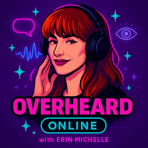 Overheard Online