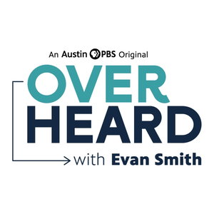 Overheard with Evan Smith