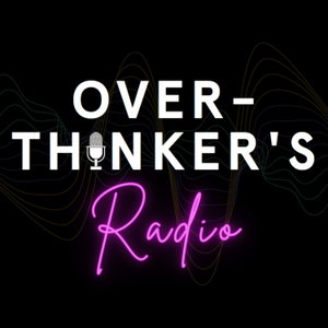 Overthinker's Radio