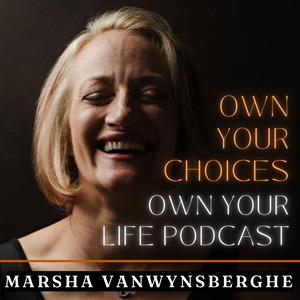 Own Your Choices Own Your Life