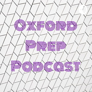 Oxford Prep Podcast