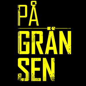 PÅ GRÄNSEN