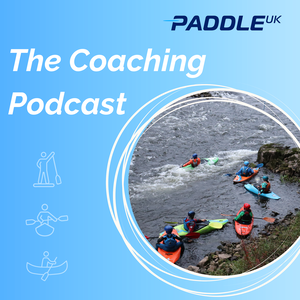Paddle UK Coaching Podcast