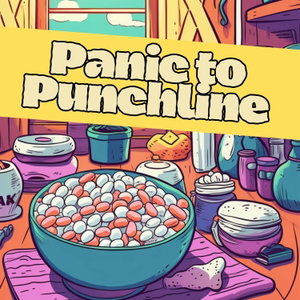Panic to Punchline