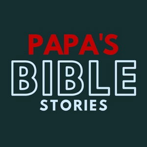 Papa's Bible Stories