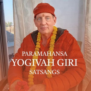 Paramahansa Yogivah Giri Satsangs