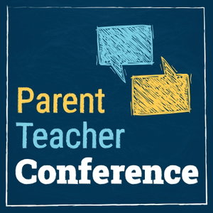Parent Teacher Conference