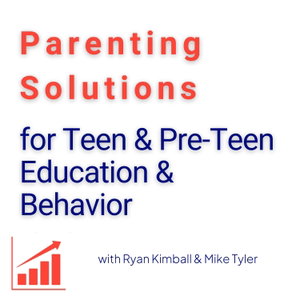 Parenting Solutions for Teen & Pre-Teen Education & Behavior