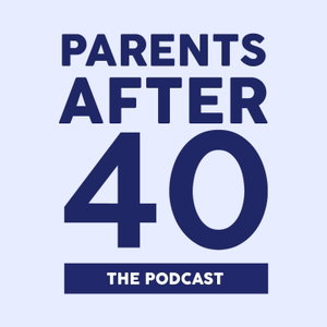 Parents After 40