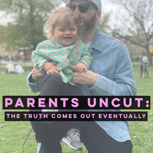 PARENTS UNCUT