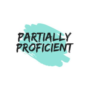 Partially Proficient