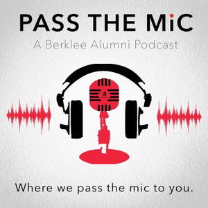 Pass the Mic: A Berklee Alumni Podcast