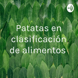 Patatas en clasificación de alimentos 