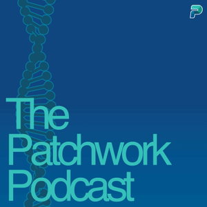 Patchwork Podcast