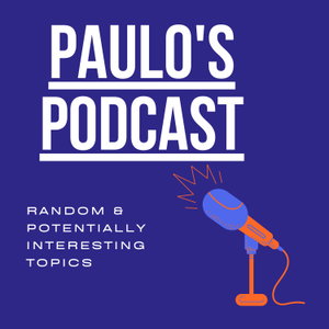Paulo's Podcast