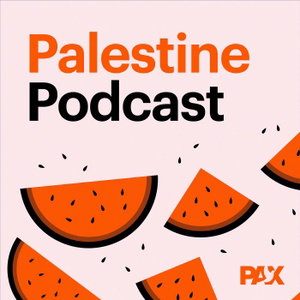 PAX Palestine Podcast