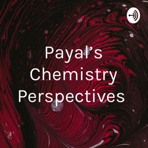 Payal's Chemistry Perspectives 