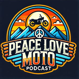Peace Love Moto - The Motorcycling Podcast