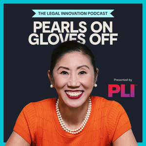 Pearls On, Gloves Off: The Legal Innovation Podcast