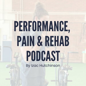 Performance, Pain & Rehab Podcast