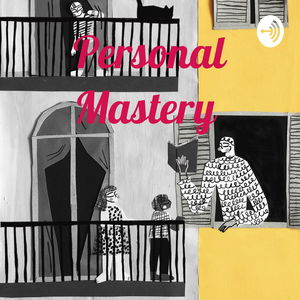 Personal Mastery