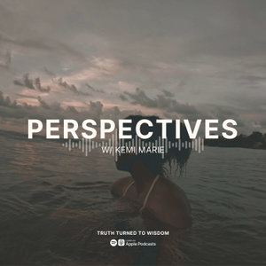 Perspectives with Kemi Marie