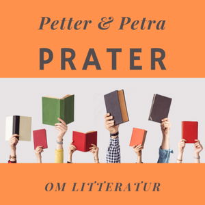 Petter & Petra prater om litteratur