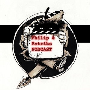 Philip och Patriks Podcast