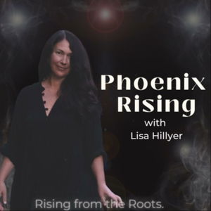 Phoenix Rising: Descending into the Threads &amp; Rising from the Roots.
