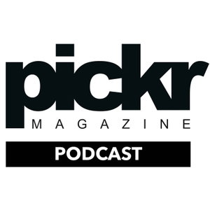 Pickr Magazine - Podcast