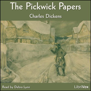 Pickwick Papers (Version 2), The by Charles Dickens (1812 - 1870)