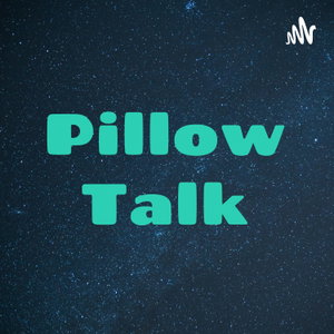 Pillow Talk