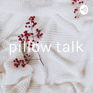 pillow talk