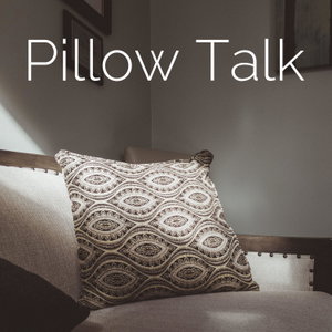 Pillow Talk