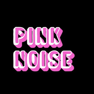 Pink Noise