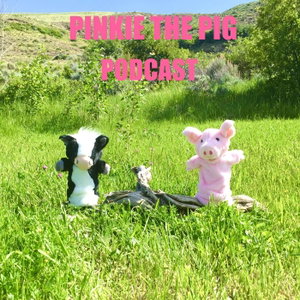 Pinkie The Pig Podcast