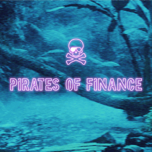 Pirates of Finance