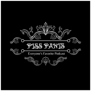 Piss Pants