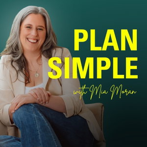 Plan Simple with Mia Moran