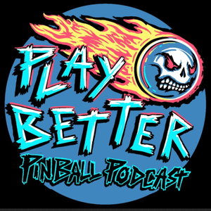 Play Better Pinball Podcast