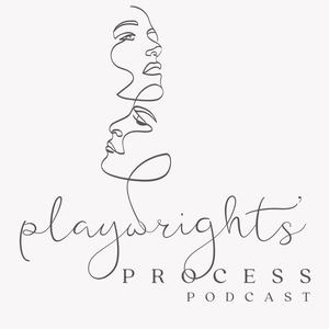 Playwright's Process Podcast