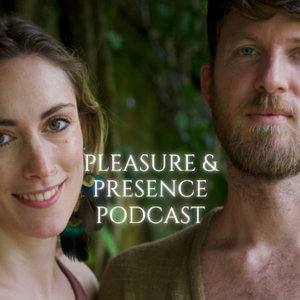 Pleasure & Presence