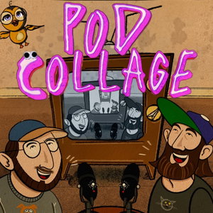 Pod Collage