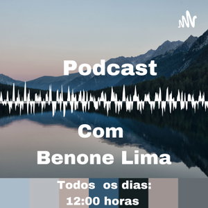 Podcast Com Benone Lima