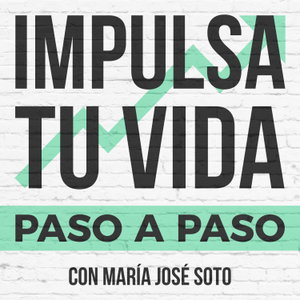 Podcast Impulsa tu vida