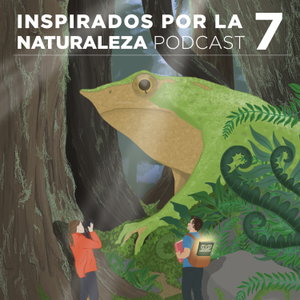 Inspirados por la Naturaleza Podcast